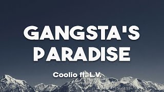 Coolio  Gangstas Paradise Lyrics ft LV [upl. by Jelsma]