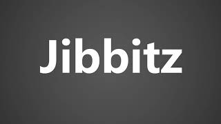 How To Pronounce Jibbitz [upl. by Shanie]