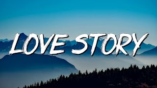 Love Story  Taylor Swift Lyrics [upl. by Kannan380]