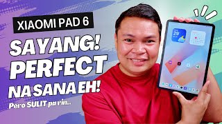 Xiaomi Pad 6  MAS SULIT PALA TO May Isang Problema Lang [upl. by Inalan329]