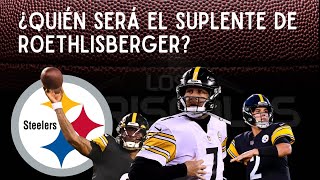 ¿Tiene Pittsburgh cómo substituir a Ben Roethlisberger [upl. by Yevi]