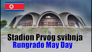 Stadion Prvog svibnja  Najveći nogometni stadion na svijetu  Rungrado May Day Stadium [upl. by Lorollas923]