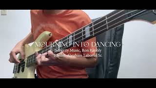 Mourning into Dancing  Ron Kenoly  Bass Cover by Reuel Mendoza [upl. by Rapp]