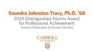 Carroll University  2024 Distinguished Alumni Awards Saundra Johnston Tracy PhD 68 [upl. by Wertheimer]