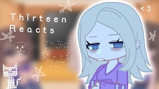 Thirteen Reacts Part11OriginalCredits In description [upl. by Youngran]