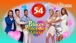 Les Princes et les Princesses de l’Amour Episode 54 HD [upl. by Ingham]