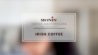 MONIN Coffee Masterclass  Irish Coffee [upl. by Allecnirp802]