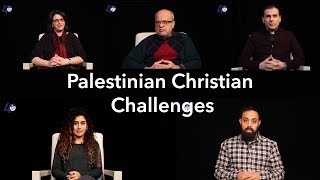 Palestinian Christian Challenges [upl. by Thurman]