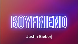 Justin Bieber  Boyfriend Lyrics [upl. by Cyprian]