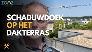 Montage schaduwdoek op een dakterras [upl. by Llenil]