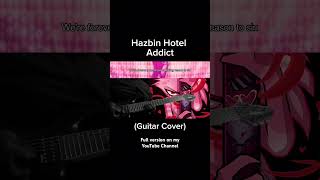 Addict Hazbin Hotel  Guitar Cover hazbinhotel guitar [upl. by Broadbent]