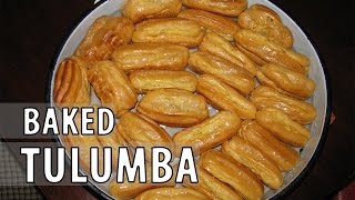 How to make Baked TULUMBA  Recipe [upl. by Aivil139]