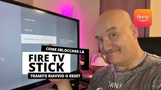 Come sbloccare la Fire TV Stick tramite un riavvio o un reset [upl. by Robinet874]