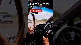 Golf Gti 75 TCR vs Golf R rolling race cars automobile carwow race dragrace racing f1 golf [upl. by Hull779]