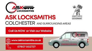 ASK LOCKSMITHS  Your Local Colchester Locksmith [upl. by Allyce]