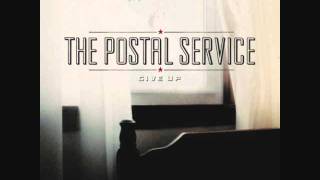 Against All Odds the postal service [upl. by Doy632]