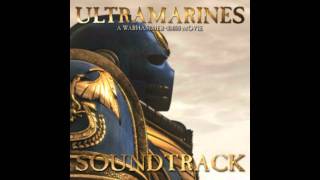 Ultramarines Soundtrack Track 1  Steel and Doom [upl. by Lyrac421]