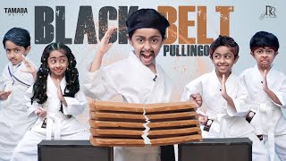 Black Belt Pullingo  Karate Class Fun  Rithu Rocks  Rithvik  Tamil Comedy Video [upl. by Ennoryt630]