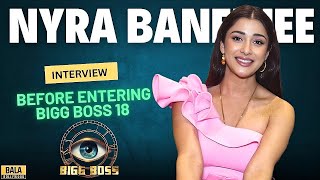 Nyra Banerjee Exclusive Interview Before Entering Bigg Boss 18 [upl. by Devlen684]