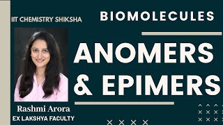 ANOMERS AND EPIMERS  Biomolecules Carbohydrates OrganicChemistry Steriochemistry NEET JEE [upl. by Pax]