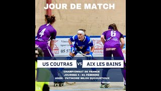 J4 N1 US COUTRAS  HR AIX LES BAINS Championnat de France 20242025 [upl. by Aknayirp613]