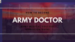 How to Become Army Doctor Army Medical College [upl. by Sucy]