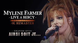 Mylène Farmer  Live à Bercy  Ainsi soit je 4K Remaster [upl. by Longerich969]