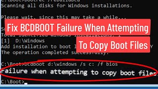 Fix Bcdboot Failure When Attempting To Copy Boot Files Error Complete Solution [upl. by Renee]