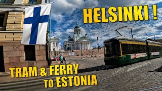 ⭐ HELSINKI to TALLINN ESTONIA by Foot Tram amp Ferry [upl. by Iduj]