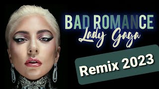 Lady Gaga  Bad Romance  Remix 2023 by Thoma La Poisse [upl. by Seamus642]