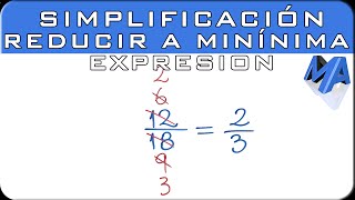 Simplificación de fracciones  Reducir a su mínima expresión [upl. by Niuqauj94]