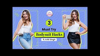 3 Must Try Bodysuit Hacks Ft Kriti Singh  How To Style  POPxo Style School  POPxo Fashion [upl. by Oikim]