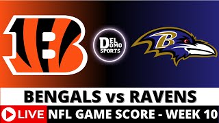 CINCINNATI BENGALS VS BALTIMORE RAVENS LIVE 🏈 NFL Game Score PlaybyPlay Week 10  NOV 7 2024 [upl. by Cory]