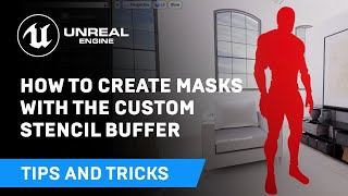 How to Create Masks With the Custom Stencil Buffer  Tips amp Tricks  Unreal Engine [upl. by Zared]