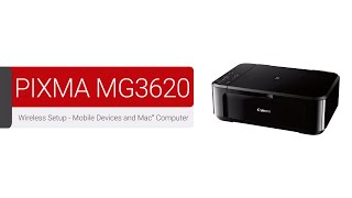 Canon PIXMA MG3620  Wireless Setup for Mobiles Devices and Mac Computer [upl. by Brawner]