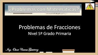 Problemas Fracciones para Quinto de Primaria [upl. by Sheilah]