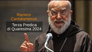 Raniero Cantalamessa Terza Predica di Quaresima 2024 Io sono il buon pastorequot [upl. by Eedolem]