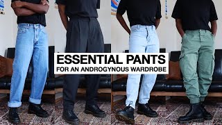 Essential Pants for an Androgynous Wardrobe [upl. by Athalla721]