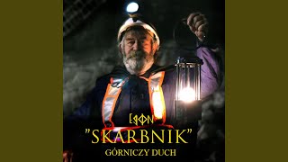 SKARBNIK Górniczy Duch [upl. by Akived]