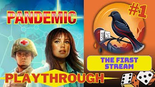 Pandemic Board game Playthrough  The 1st Stream [upl. by Anigger]