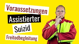 Die 4 wichtigsten Kriterien der Sterbehilfe und Freitodbegleitung [upl. by Bohon1]