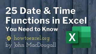 25 Date and Time Functions in Excel You Need to Know [upl. by Hayidah195]