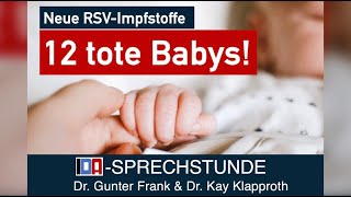 Neue RSVImpfstoffe 12 tote Babys – IDASPRECHSTUNDE mit Dr Gunter Frank und Dr Kay Klapproth [upl. by Eek]