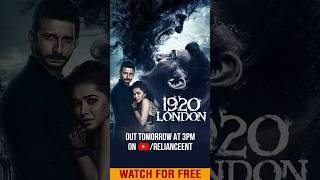 1920 London Full movie Out Tomorrow 3pm [upl. by Ayanahs351]