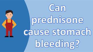 Can prednisone cause stomach bleeding   Healthy LIFE [upl. by Yehc]