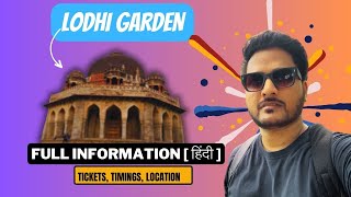 Lodhi Garden Delhi  Guide To Lodhi Garden  Lodhi Garden Entry Tickets amp Timings  Lodhigarden [upl. by Oran]