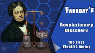 Faraday’s Great Discovery The First Electric Motor [upl. by Eittam]