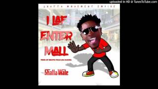 Shatta Wale – I Laf Enter Mall Audio Slide [upl. by Astri300]