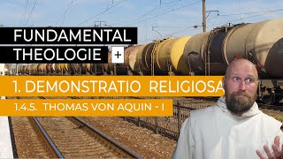 Fundamentaltheologie Plus  Ep 1415 Thomas von Aquin  Die Quinque Viae I  Unbewegter Beweger [upl. by Cowey289]