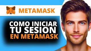 Como Iniciar sesion en tu Cuenta de Metamask [upl. by Ahseikan]